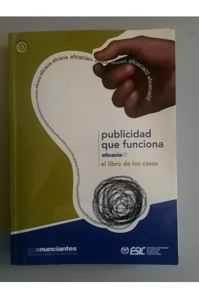 PUBLICIDAD QUE FUNCIONA. EFICACIA 02 - El libro de los casos. Incluye CD
